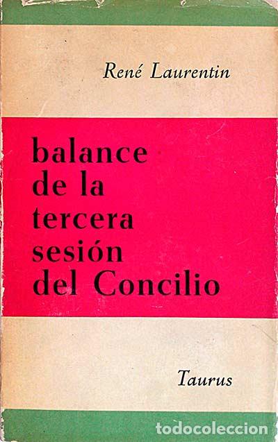 Libros: Balance de la tercera sesi&oacute;n del Concilio - Ren&eacute; Laurentin - Foto 1
