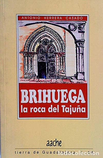 Libros: Brihuega. La roca del Taju&ntilde;a - Antonio Herrera Casado - Foto 1