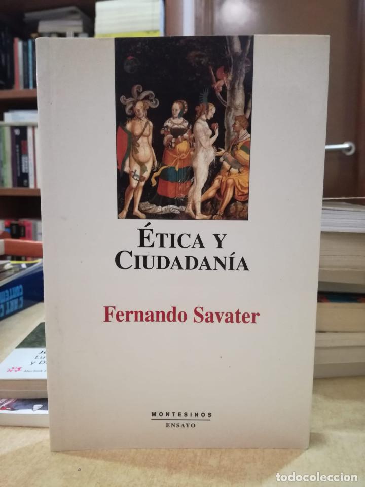 Libros: &Eacute;TICA Y CIUDADAN&Iacute;A. - SAVATER, FERNANDO. - Foto 1