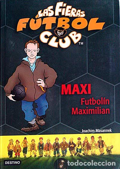 Libros: Maxi. Futibol&iacute;n Maximilian - Masannek, Joachim - Foto 1