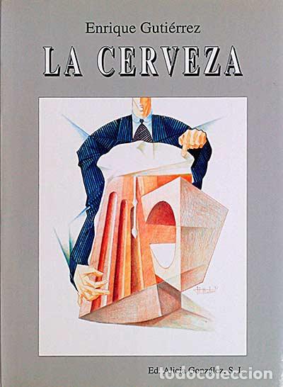 Libros: La cerveza - Guti&eacute;rrez, Enrique - Foto 1