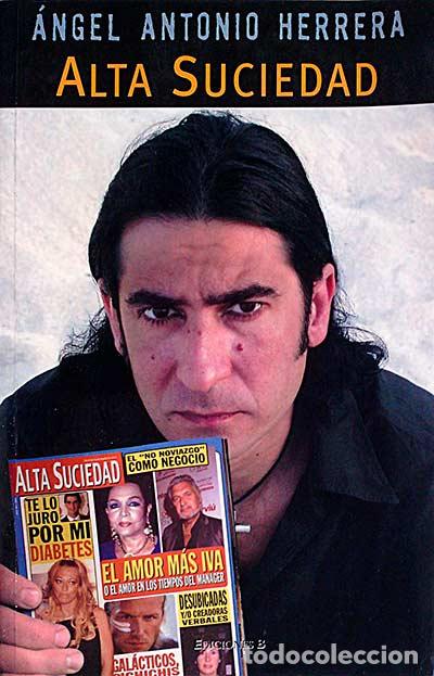 Libros: Alta suciedad. - Angel Antonio Herrera - Foto 1