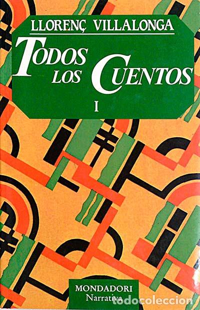 Libros: Todos los Cuentos I. - Lloren&ccedil; Villalonga. - Foto 1