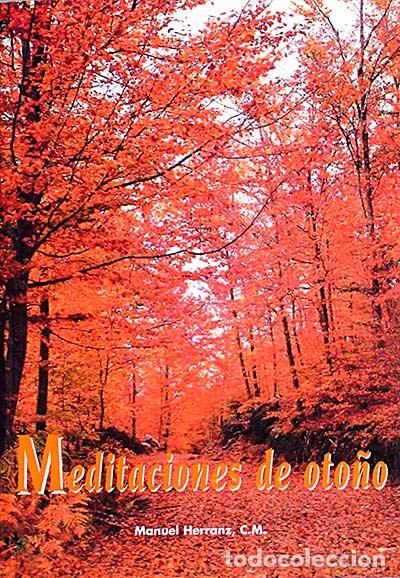 Libros: Meditaciones de oto&ntilde;o. - Manuel Herranz - Foto 1
