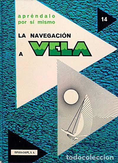 Libros: La navegaci&oacute;n a vela - Pierre Auguste (Dir.) - Foto 1