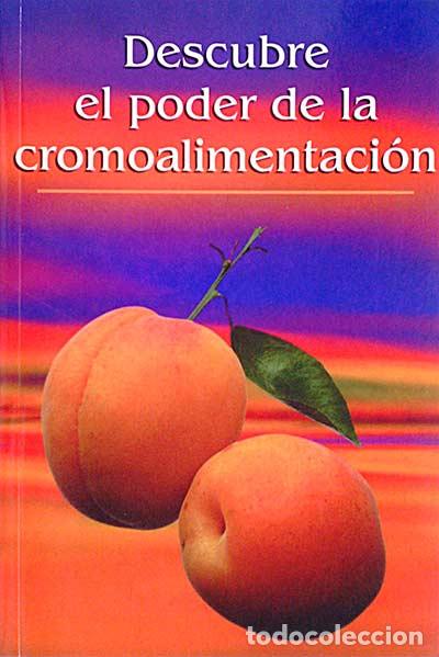 Libros: Descubre el poder de la cromoalimentaci&oacute;n - VVAA - Foto 1
