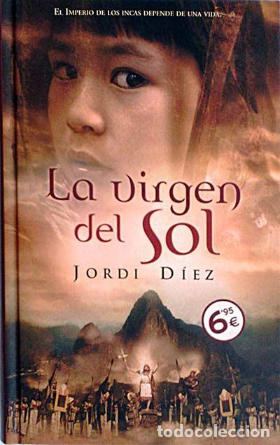 Libros: La virgen del sol - D&iacute;ez, Jordi - Foto 1