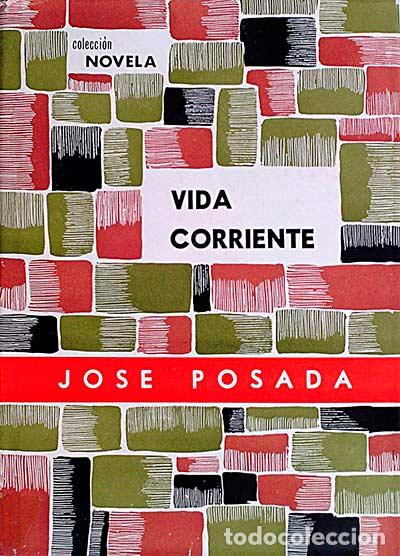 Libros: Vida corriente. - Jos&eacute; Posada - Foto 1
