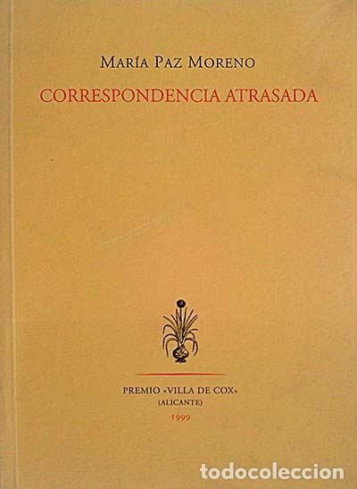 Libros: Correspondencia atrasada - Paz Moreno, Mar&iacute;a - Foto 1