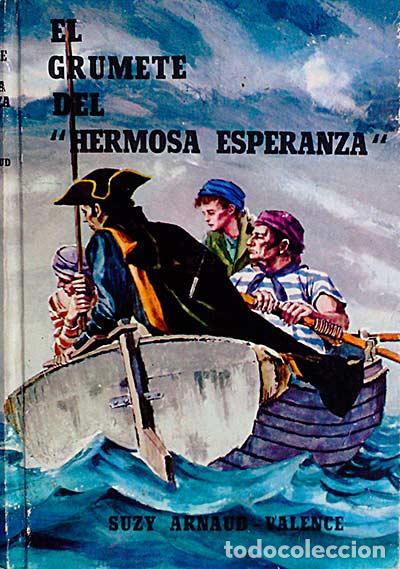 Libros: El Grumete del Hermosa Esperanza - Suzy Arnaud Valence. - Foto 1