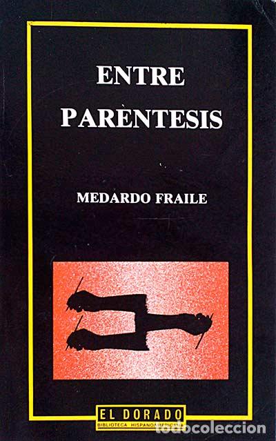 Libros: Entre par&eacute;ntesis - Fraile, Medardo - Foto 1