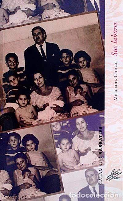 Libros: Sus labores - Chozas, Mercedes - Foto 1