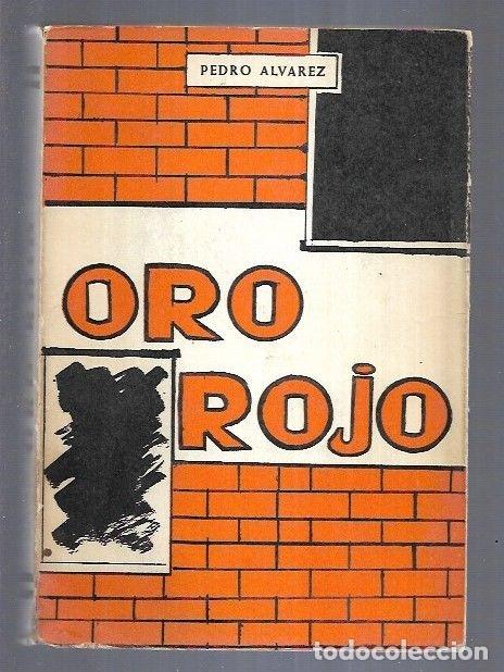 Libros: ORO ROJO - ALVAREZ, PEDRO - Foto 2