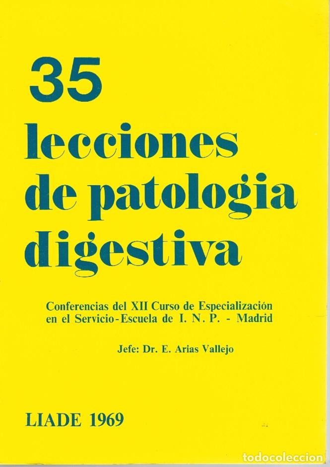Libros: 35 LECCIONES DE PATOLOG&Iacute;A DIGESTIVA (+ Experimentaci&oacute;n cl&iacute;nica con Alufilm) - E. Arias Vallejo y otr