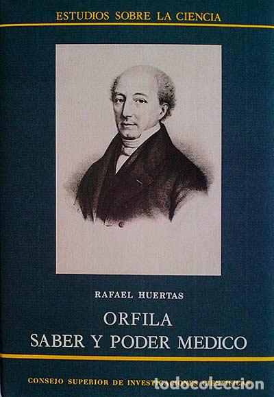 Libros: Orfila. Saber y poder m&eacute;dico - Huertas,Rafael - Foto 1