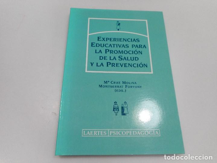 Libros: Experiencias educativas para la promoci&oacute;n de la salud y la prevenci&oacute;n     Q195W