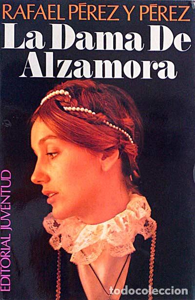 Libros: La dama de alzamora - P&eacute;rez y P&eacute;rez, Rafael - Foto 1