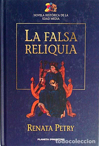 Libros: La falsa reliquia - Petry, Renata - Foto 1