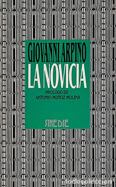 Libros: La novicia - Giovanni Arpino. - Foto 1