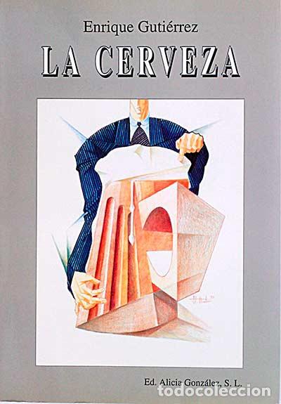 Libros: La Cerveza - Enrique Guti&eacute;rrez - Foto 1