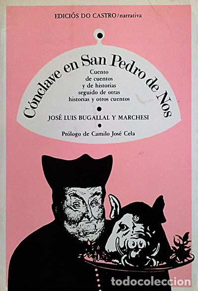 Libros: C&oacute;nclave en San Pedro de Nos - JOSE LUIS BUGALLAL Y MARCHESI - Foto 1