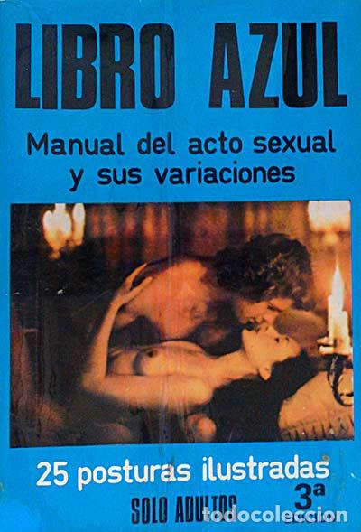 Libros: Libro azul. Manual del acto sexual y sus variaciones - vvaa - Foto 1