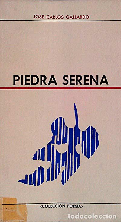 Libros: Piedra Serena. - Jos&eacute; Carlos Gallardo. - Foto 1