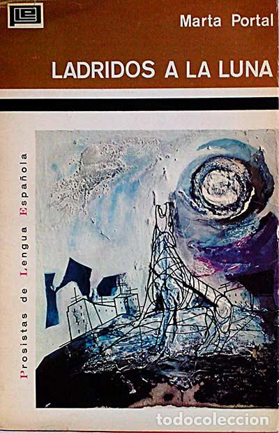Libros: Ladridos a la luna - Portal, Marta - Foto 1