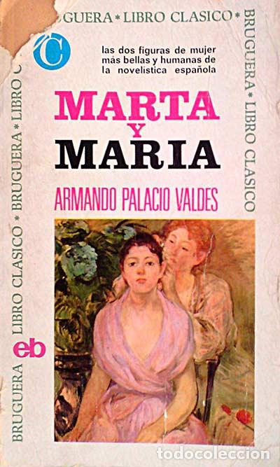 Libros: Marta y Mar&iacute;a. - Armando Palacio Vald&eacute;s. - Foto 1