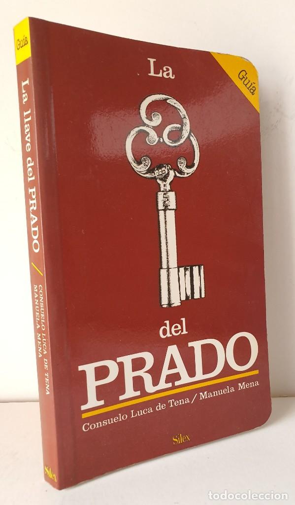 Libros: LA LLAVE DEL PRADO *** CONSUELO LUCA DE TENA / MANUELA MENA - Foto 1