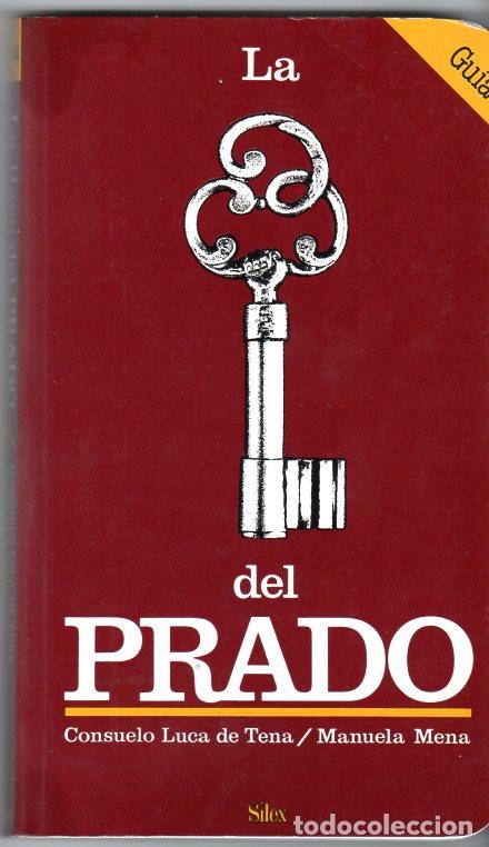 Libros: LA LLAVE DEL PRADO *** CONSUELO LUCA DE TENA / MANUELA MENA - Foto 2