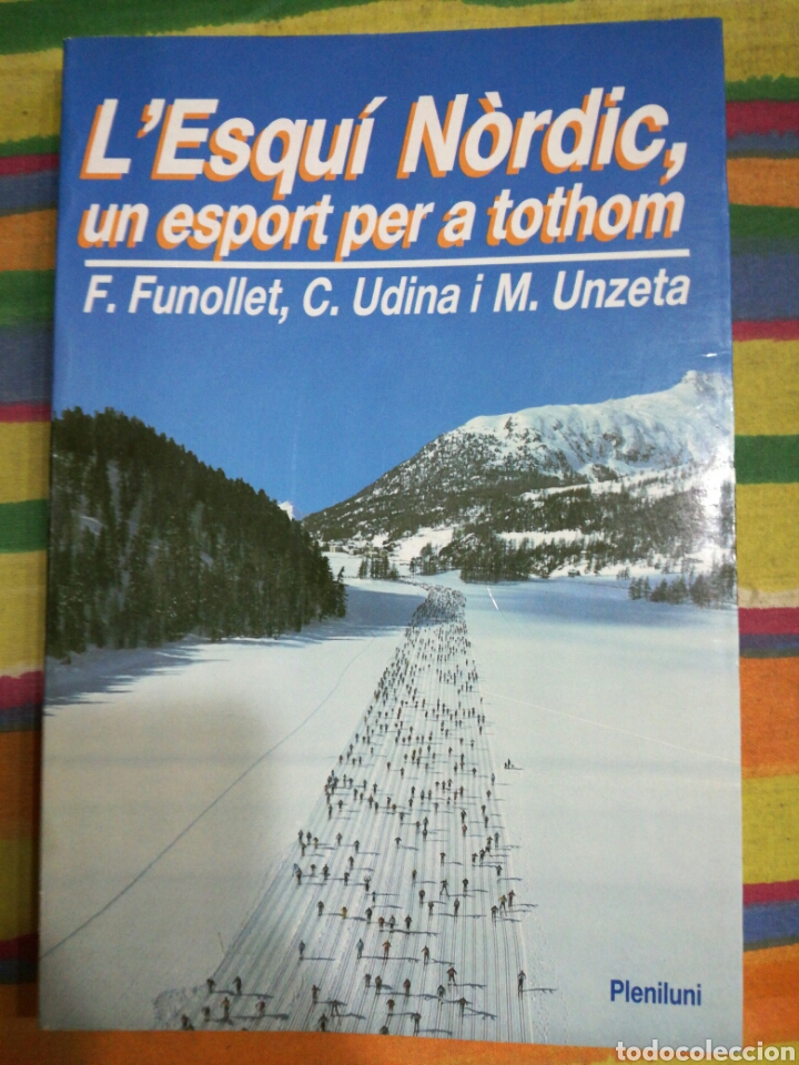 Libros: L'ESQU&Iacute; N&Ograve;RDIC, UN ESPORT PER A TOTHOM. FUNOLLET, UDINA I UNZETA.