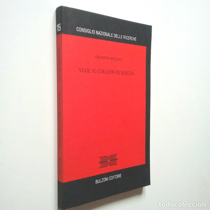Libros: Giuseppe Bellini - Viaje al coraz&oacute;n de Neruda - Foto 1