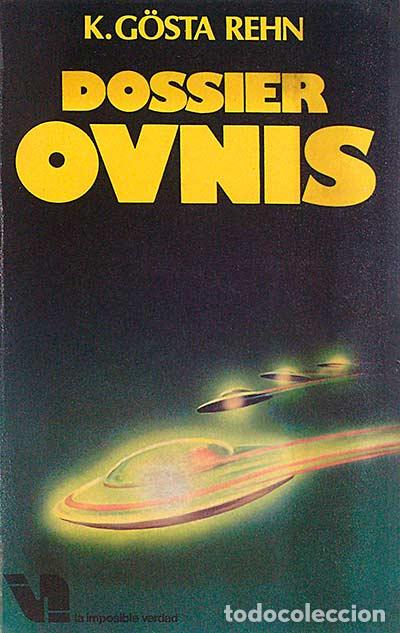 Libros: Dossier Ovnis - Rehn, K. G&ouml;sta - Foto 1