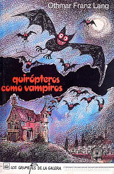 Libros: Quir&oacute;pteros como vampiros - Othmar Franz Lang. - Foto 1