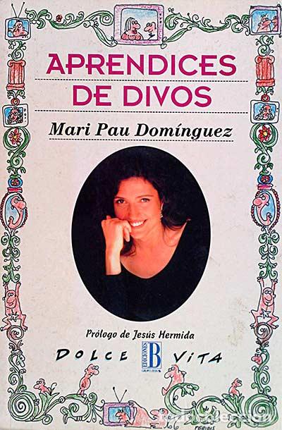 Libros: Aprendices de divos - Mari Pau Dom&iacute;nguez. - Foto 1