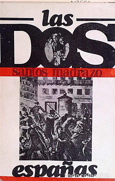 Libros: Las dos espa&ntilde;as - Madrazo, Santos - Foto 1