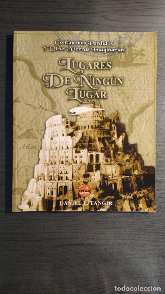 Libros: LUGARES DE NINGUN LUGAR. DANIEL E. TANGIR. Circulo Latino 2004. - Foto 1