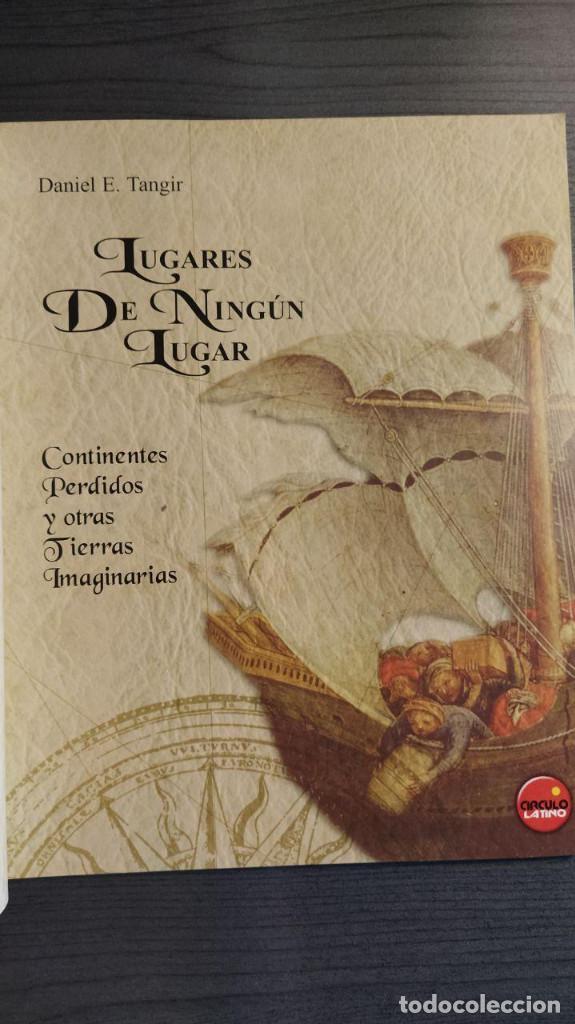 Libros: LUGARES DE NINGUN LUGAR. DANIEL E. TANGIR. Circulo Latino 2004. - Foto 6