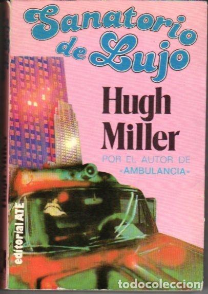 Libros: SANATORIO DE LUJO - MILLER, HUGH - Foto 3