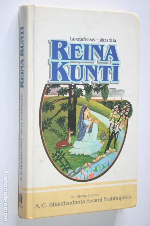 Libros: LAS ENSE&Ntilde;ANZAS M&Iacute;STICAS DE LA REINA KUNTI *** LIBRO M&Iacute;STICO / ESPIRITUAL ***