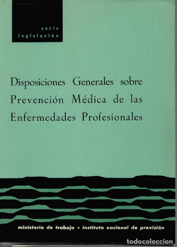 Livros em segunda m&atilde;o: DISPOSICIONES GENERALES SOBRE PREVENCI&Oacute;N M&Eacute;DICA DE LAS ENFERMEDADES PROFESIONALES - Ministerio de Tr