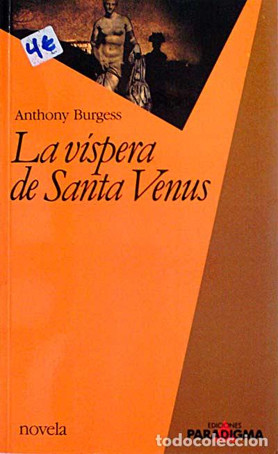 Libros: La v&iacute;spera de Santa Venus - Burgess, Anthony - Foto 1