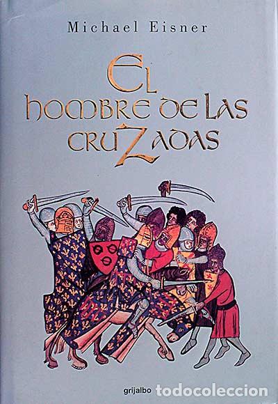 Libros: EL hombre de las cruzadas - Eisner, Michael - Foto 1