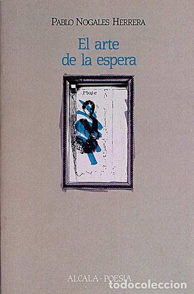 Libros: El arte de la espera - Nogales Herrera, Pablo - Foto 1