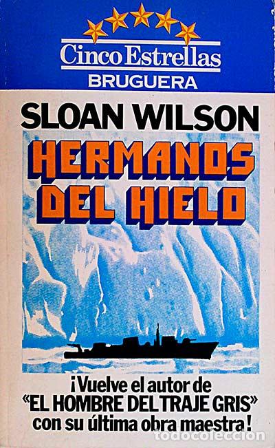 Libros: Hermanos de hielo - Sloan Wilson - Foto 1