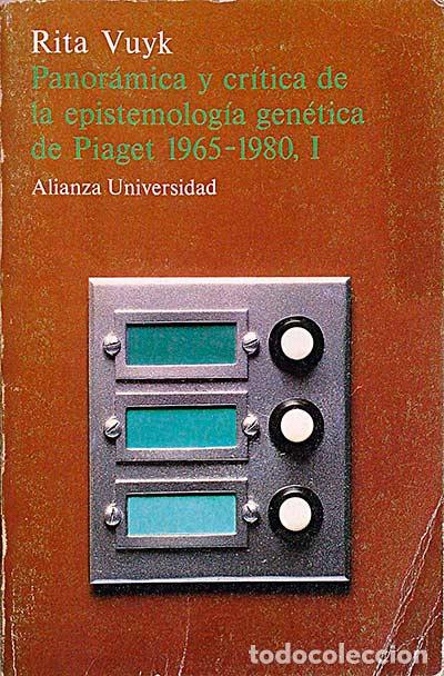 Livres: Panor&aacute;mica y cr&iacute;tica de la epistemolg&iacute;a gen&eacute;tica de Piaget, 1965 - 1980. Tomo I - Vuyk, Rita