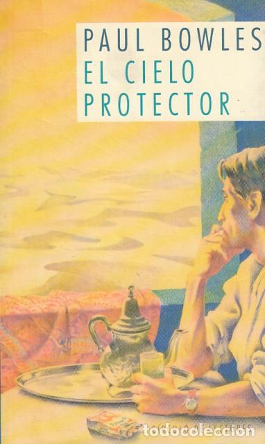 Libros: EL CIELO PROTECTOR - BOWLES, PAUL - Foto 1