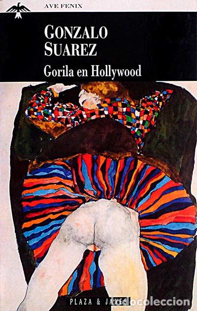 Libros: Gorila en Hollywood - Gonzalo Su&aacute;rez - Foto 1
