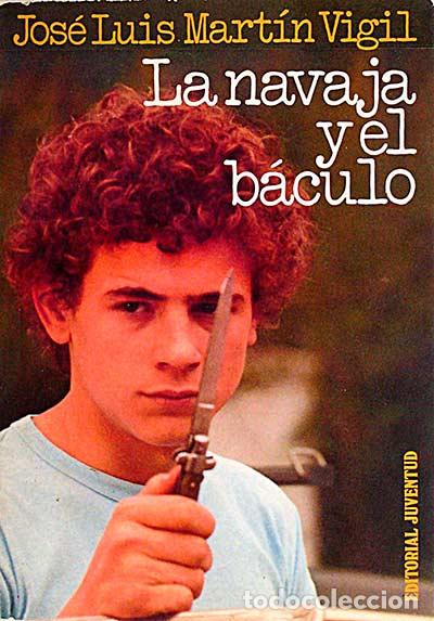 Libros: La navaja y el b&aacute;culo - Jos&eacute; Luis Mart&iacute;n Vigil - Foto 1